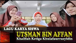 LAGU : KHALIFAH UTSMAN BIN AFFAN