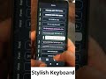 Stylish Keyboard App Font Keyboards Creative Typing