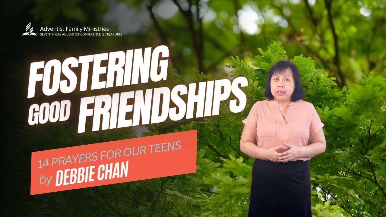 Fostering Good Friendships | Day 7 | 14 Prayers for Our Teens