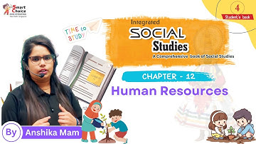 Human Resources | Social Science | Chapter - 12 | Class - 4 | By Anshika Mam |