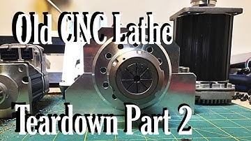 Old CNC Lathe Teardown:  Part 2