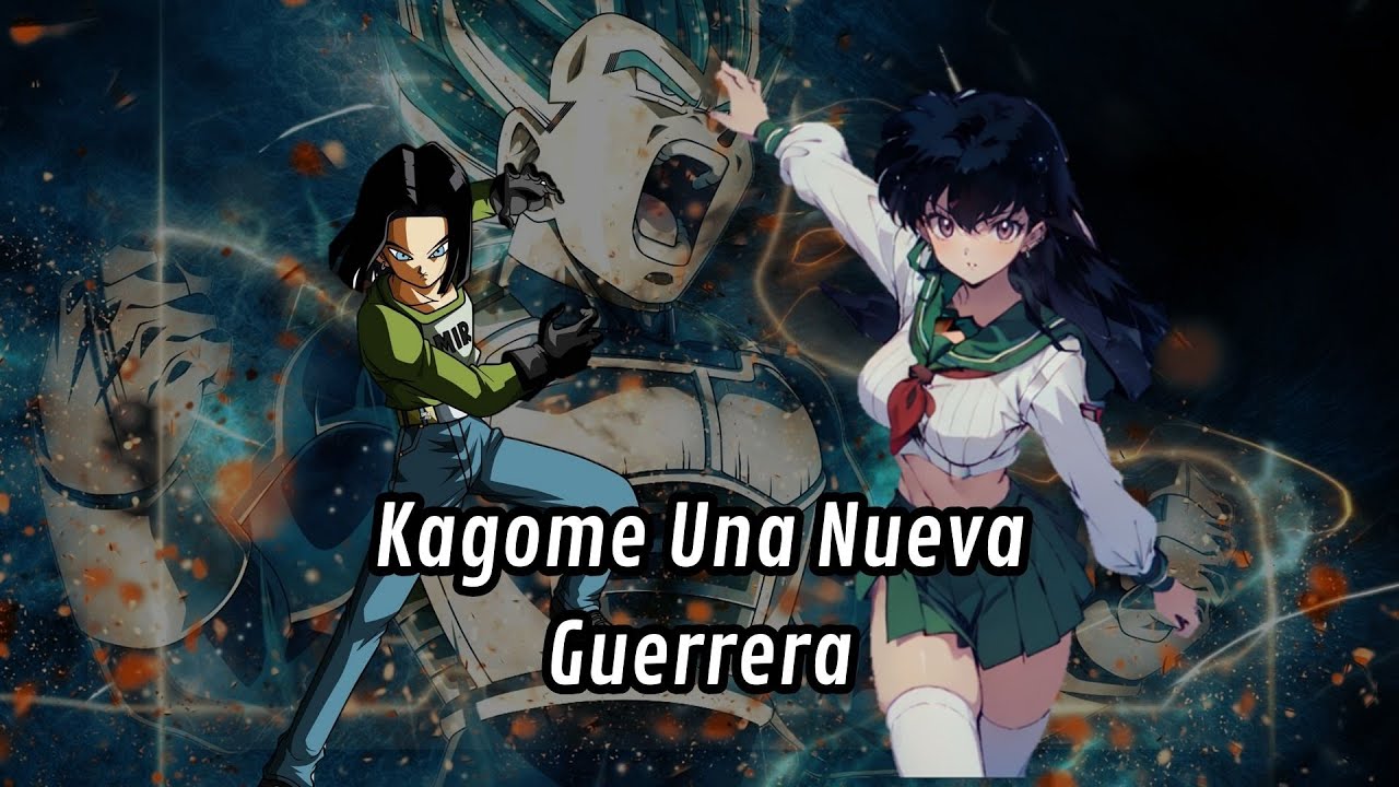 Kagome Una Nueva Guerrera: Capitulo 1 - 7 ( N.17 x Kagome )