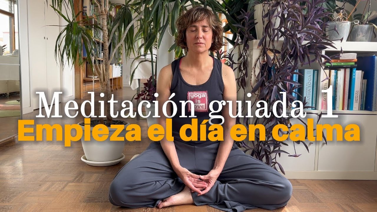 Meditación Guiada para Empezar el Día en Calma | Activar sin Estrés ...