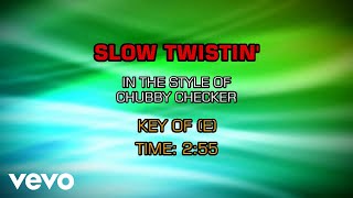 Chubby Checker - Slow Twistin' (Karaoke)