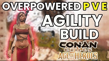 You Need To Try This Overpowered P V E Agility Build In Conan Exiles 2025 - Age of Heroes