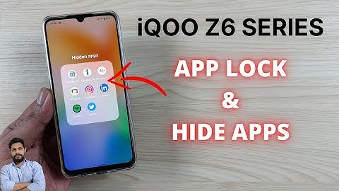 IQOO Z6 Series : App Lock & Hide Apps | iQOO Z6, Z6 5G, Z6 Pro 5G