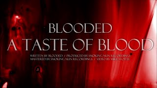 Blooded - A Taste of Blood (Official Lyric Video)
