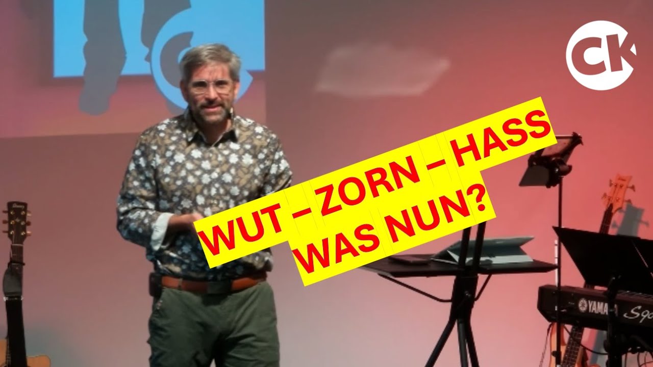 WUT | ZORN | HASS - was nun? | Pastor Stefan Schörk