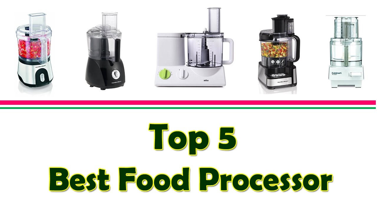 Best Food Processor Top 5 Selection 2017 Best Food Processor 2017