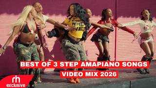 AMAPIANO MIX 2026/ BEST OF 3 STEP SONGS MIX DJ THEO KEVN FT FOCALISTIC, KABZA, TYLER ICU, MAWHOO,