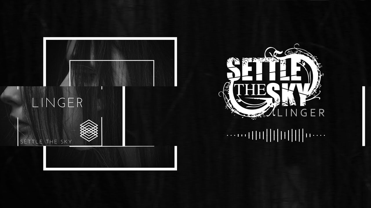 Settle The Sky - Linger (Single)