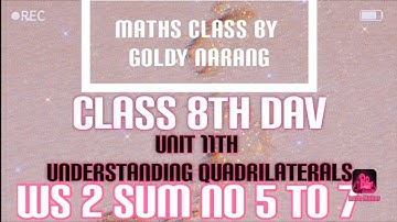 CLASS 8TH/DAV MATHS/UNIT 11TH/UNDERSTANDING QUADRILATERALS/WS 2/SUM NO 5 TO 7/#GOLDY NARANG/PART 5