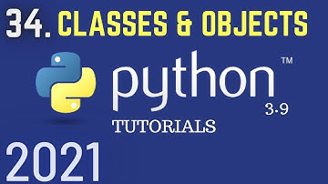 Python 3.9 Tutorials: Classes And Objects In Python | Object Oriented Programming | Python OOPS