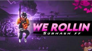 We Rollin Free Fire Short Headshot Status Edit Subhash Ff Edit 1410 Gaming