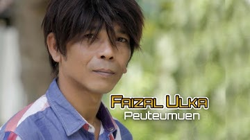 Faizal Ulka - PEUTEUMUEN (Official Video Music)