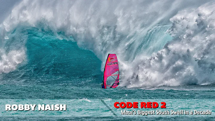 Windsurfing Code Red 2 - Maui's Biggest South Swel...