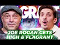 Joe rogan gets high  flagrant