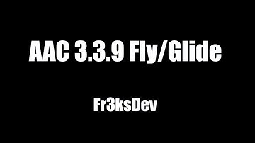 AAC 3.3.9 Fly/Glide {Devlog}