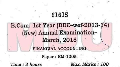 B.com 1st Year dde (New Annual Distance) Financial Accounting Question Paper Mdu March 2015 | Mdu |