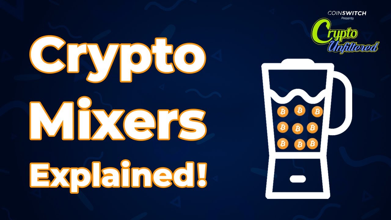 Crypto Unfiltered Crypto Mixers Explained Privacy Tools Gone Wrong