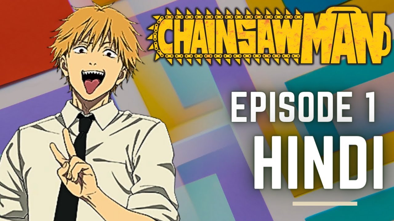 Chainsaw Man Episode 1 in Hindi Dubbed