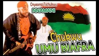 Onyeoma Tochukwu Nnamani Chukwu Umu Biafra Highlife Music
