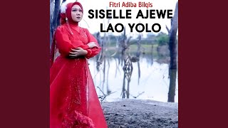 Siselle Ajewe Lao Yolo