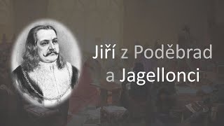U nás 7: Jiří z Poděbrad a Jagellonci | Videovýpisky z dějepisu