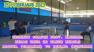 SELEKSI PRAPON KELAS UMUR 23 TAHUN KEATAS | ADITYA (TARAKAN) VS ISMAIL (NUNUKAN) - KAMPUNG TUA