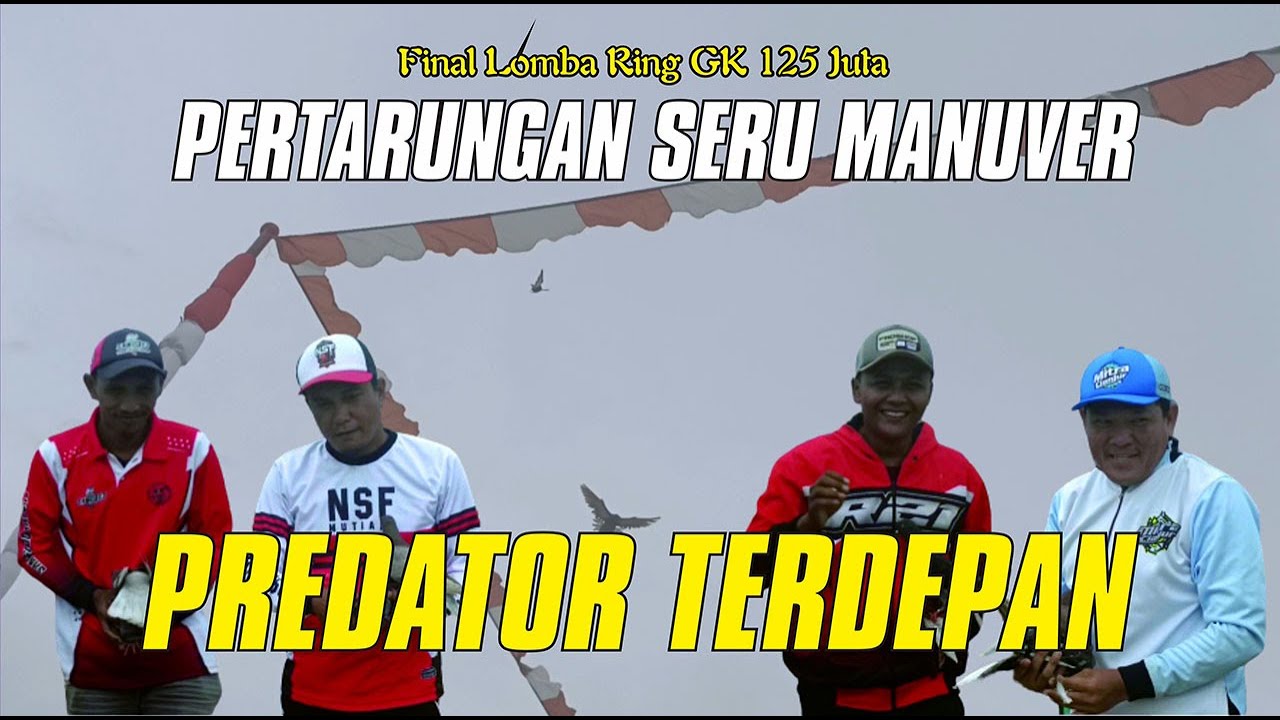 FINAL LOMBA RING LAPAK GK 125 JUTA : PREDATOR ATASI CLARA SINTA DILAGA PENUTUP