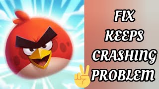 Fix Angry Birds 2 App Keeps Crashing Problem|| TECH SOLUTIONS BAR screenshot 2