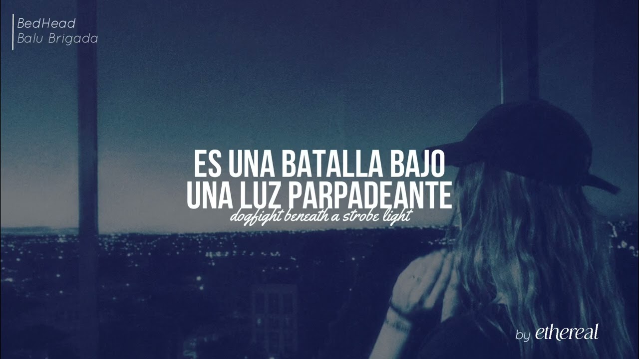 Balu Brigada - BedHead //  sub español + lyrics