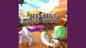 Sterling Mine Escape (Dead Rails Orignial Soundtrack)