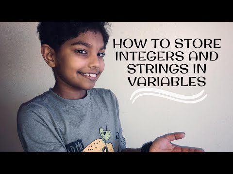 How to Store Integers & Strings in Variables!