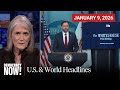 Top U.S. &amp; World Headlines — January 9, 2026