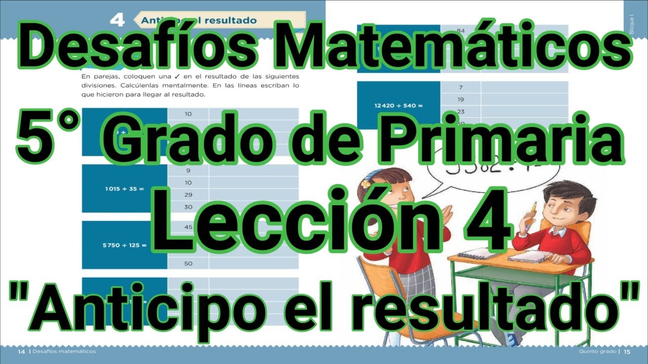 Desafíos Matemáticos 5° Grado Primaria - Lección 4 - Anticipo el