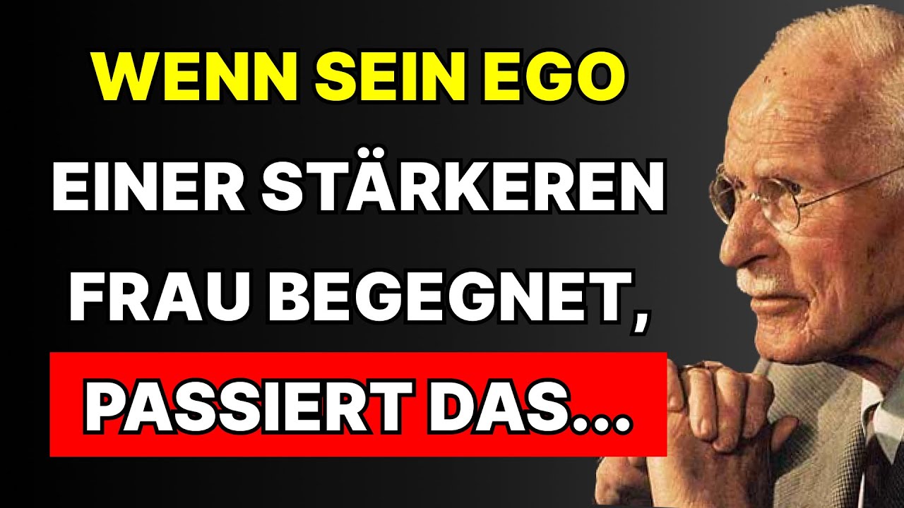 Was passiert, wenn ein Mann einer Frau begegnet, die mächtiger ist als sein Ego? | Carl Jung