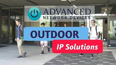 Outdoor IP Solutions