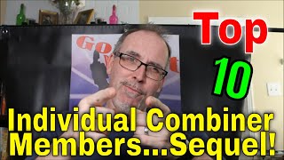 GotBot Counts Down: Top 10 Individual Combiner Team Members... The Sequel