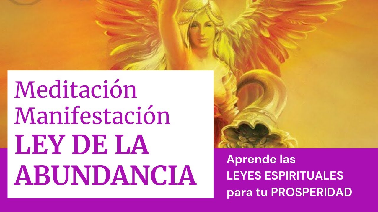 🧘 Meditación LEY DE LA ABUNDANCIA Atrae PROSPERIDAD a tu vida ...