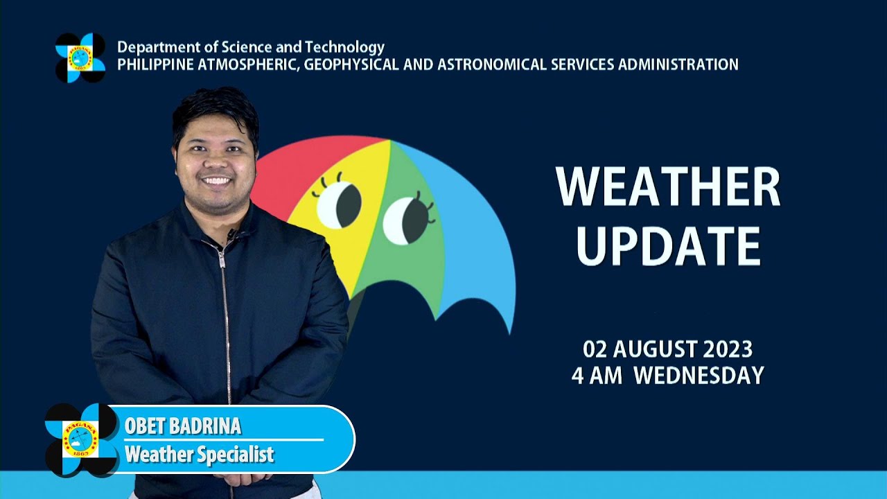 Public weather forecast issued at 4 00 am august 02 2023 youtube