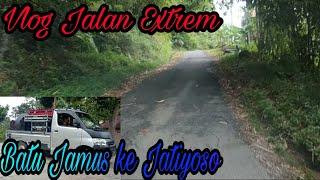 VLOG Jalan Extrem Batu Jamus ke Jatiyoso - Cover Arda ( Tatu , Kagem Ibu )
