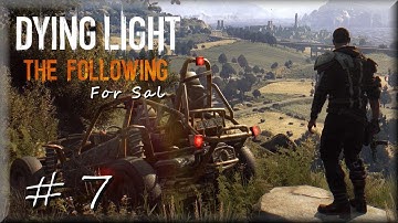 Dying Light, The Following Enhanced Edition, Part 7: When You
