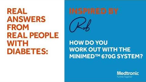 MiniMed 670G Questions: Managing Exercise