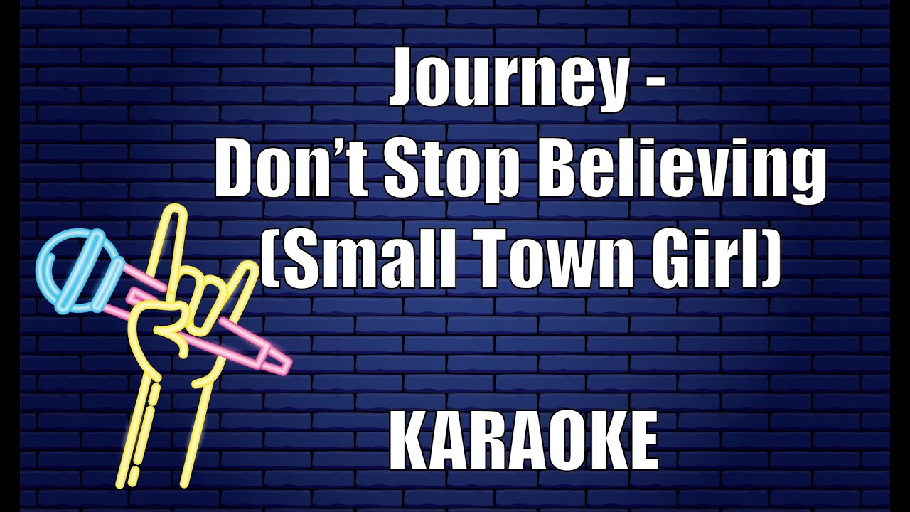 journey song small town girl