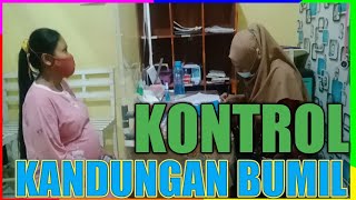 KONTROL KANDUNGAN IBU HAMIL Di DUNIA BIDAN