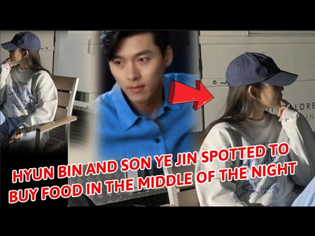 HYUN BIN AND SON YE JIN SPOTTED BUY FOOD IN THE MIDDLE OF THE NIGHT -  YouTube
