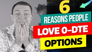 6 Reasons People Love to Trade 0-DTE SPX Options