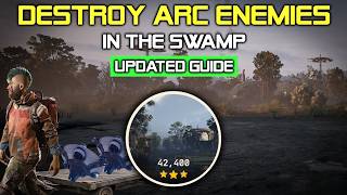 Easy Solo Method To Earn 42K For Destroy Arc Enemies In The Swamp In Arc Raiders