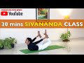 Sivananda yoga class  30 minutes practice  complete yoga practice for busy people